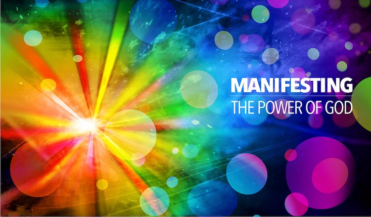 manifesting the power of god sermon