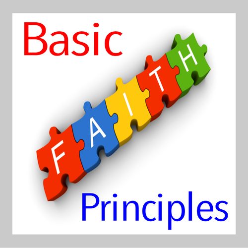 Basic Faith Principles