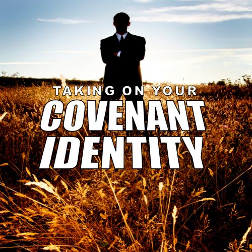 Covenant Identity