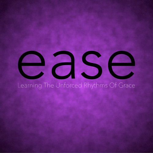 Ease
