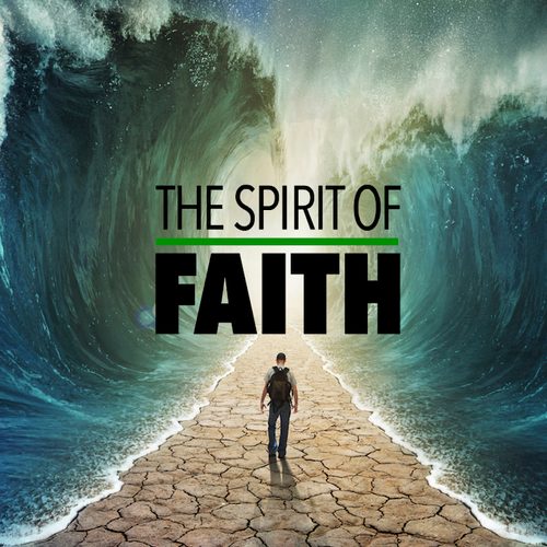 The Spirit Of Faith