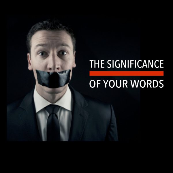 The Significance Of Your Words Image