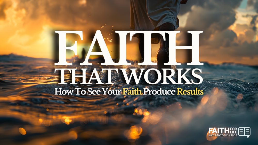 Faith That Works