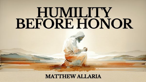 Humility Before Honor
